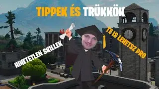 9+1 Fortnite tippek &eacute;s tr&uuml;kk&ouml;k!