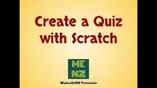 Create a Quiz With Scratch - Coding Across the Curriculum