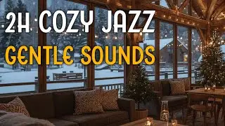 Cozy Coffee Shop Jazz &ndash; 2 Hours of Gentle Winter Music for Focus & Calm