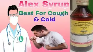 Alex Syrup खांसी का सबसे असरदार दवा | सूखी खांसी और जुकाम के लिए बेस्ट सिरप | Sharma Health