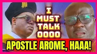 OH My God: What Shall We Say About This Message By Apst Arome?