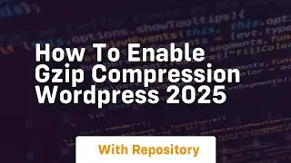 How to enable gzip compression wordpress 2025