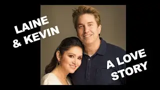 Laine & Kevin. A Love Story