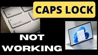 CAPS LOCK not working properly in Windows 11 and Windows 10 Fixed