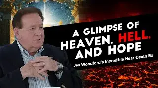 I Saw Heaven and Hell: What Happened Next Will Shock You
