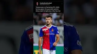 Trabzonspor ve Gaziantep FK, Celtic'li Albian Ajeti'yi transfer etmek istiyorlar #futbol #football