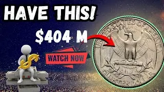 DO NOT SPEND These Quarters! They're Worth More Than Your House