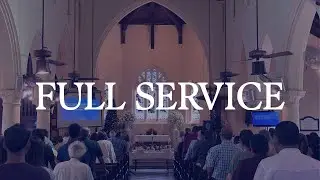 Full Sunday Service | The Foolishness of Factions