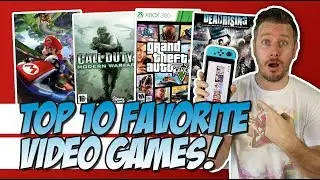 10 самых любимых видеоигр!