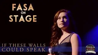 If These Walls Could Speak - Carli Tuttle - FASA on Stage