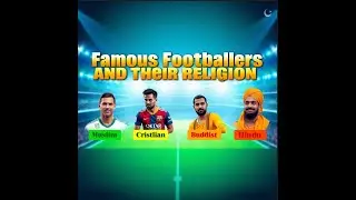 Famous Footballers and their religion Muslim | Christian | Buddhist | Hindu