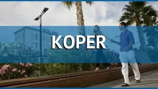 KOPER 3* Словения Адриатика обзор &ndash; отель КОПЕР 3* Адриатика видео обзор