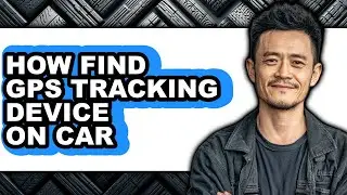 How Find Gps Tracking Device on Car (easy Method)