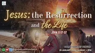 Jesus: The Resurrection and the Life