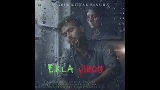 Ekla Jibon | একলা জীবন | Prabir Kumar Singha | Arjun Sarkar | Official Music Video