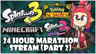 LIVE! 24 Hour Marathon Stream! Splatoon 3, Animal Crossing, Mario Kart, and More! Part 2