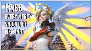 Every Mercy Should Be Like That - Random Overwatch Highlights - Ep. 68