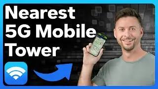 How To Check For Nearest 5G Mobile Tower