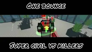 One Bounce (super civil vs Killers) Cr&eacute;ditos al creador del ost