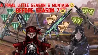 A Final Compilation/Montage before Apex Season 7!!