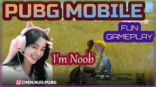 Chen Nuo Learning PUBG Mobile | Fun Game Play With Expression Queen
