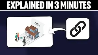 Lien Explained in 3 Minutes 2025!