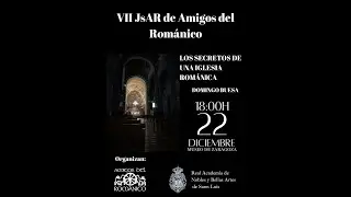 Los Secretos de una Iglesia Románica - ADR Aragón por el Prof. Don Domingo Buesa Conde.