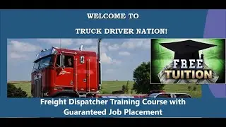 Truck Driver Nation Freight Dispatcher Training Course with Guaranteed Job Placement
