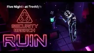 ОТ НЕГО НЕ ИЗБАВИТЬСЯ FNAF SECURITY BREACH RUIN #3