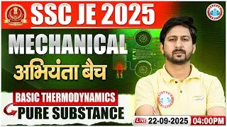 SSC JE Mechanical Engineering Classes 2025 | Thermodynamics | Pure Substance | Anil Sir