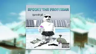 [2024] SPOOKYLI - SPOOKY THE FROSTMAN