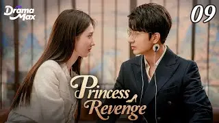 【Multi-sub】Princess Revenge EP09 | Peng Ya Qi, Merxat Yalkun | 黑月光法则 | Drama Max
