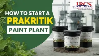 How to Start a Prakritik Paint Plant   Prakritik Paint Machinery Feedback IPCS