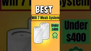 5 лучших Mesh-систем Wi-Fi 7 до 400 долларов 🔥 #wifi7 #meshsystem #review