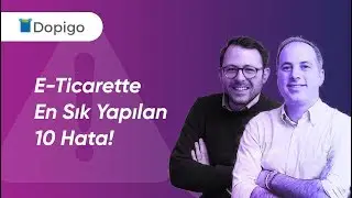 E-Ticarette En Sık Yapılan 10 Hata