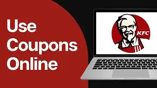 How To Use KFC Coupons Online | Redeem KFC Promo Code