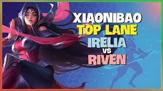 XiaoNiBao Rank 1 Challenger Irelia Top Lane Mechanics and Teamfight Execution Engsub