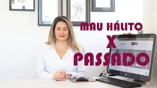 Mau H&aacute;lito: Sofro com MAU H&Aacute;LITO desde a INF&Acirc;NCIA. O que fazer? PASSO A PASSO - Dra Karyne Magalh&atilde;es