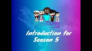 Webbler's Simulation Adventure: Introduction for Season 5