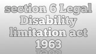 Section 9 Legal Disability under Indian Limitation Act 1963