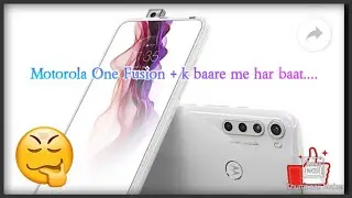 Motorola One  Fusion Plus Unboxing & First Impression