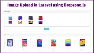 Image Upload in Laravel using Dropzone.js