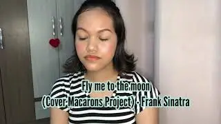 Fly me to the moon (Cover Macarons Project) - Frank Sinatra