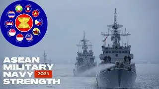 Asean Military Navy Strength 2023 - Comparison