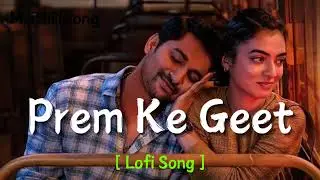 Prem Ke Geet (Slow + Reverb) || SoftMusicLyrics