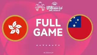 Hong Kong, China v Samoa | Full Basketball Game | FIBA U18 Women's Asia Cup 24 | Div B | Group Phase