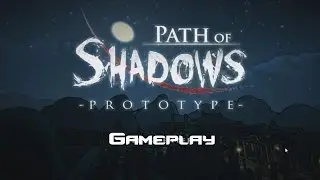 Path Of Shadows Prototype