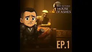 House of Ashes &ndash; Episode 1 &ndash; First Playthrough (Blind)