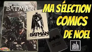 Ma s&eacute;lection Comics Batman de Noel 2019 Urban Comics DC Comics Fran&ccedil;ais