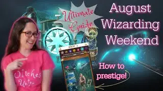 [GUIDE] Wonders of the Wizarding World Weekend // Harry Potter Wizards Unite